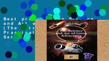 Best product  The Science and Art of Using Telescopes (The Patrick Moore Practical Astronomy Series)