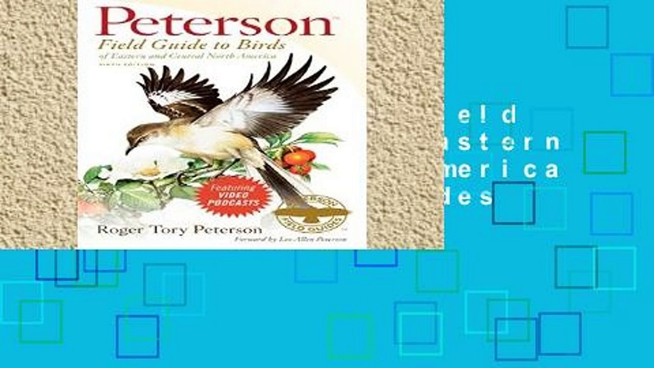 Library  Peterson Field Guide to Birds of Eastern and Central North America (Peterson Field Guides