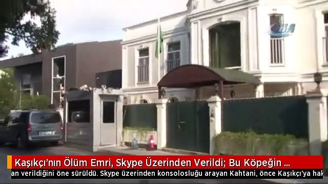Kaşıkçı'nın Ölüm Emri, Skype Üzerinden Verildi- Bu Köpeğin Kafasını Bana Getirin