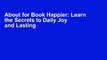 About for Book Happier: Learn the Secrets to Daily Joy and Lasting Fulfillment [F.u.l.l Books]