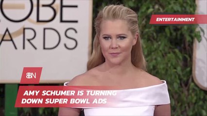 Amy Schumer Says NO To Super Bowl Commercials