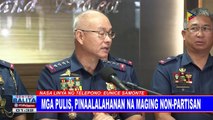 Mga pulis, pinaalalahanan na maging non-partisan; Balasahan sa PNP, ipatutupad