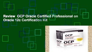 Review  OCP Oracle Certified Professional on Oracle 12c Certification Kit