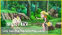 Pokemon Episodes 249 - Tập 249 Bảo Bối Thần Kỳ - Nhutt Tv