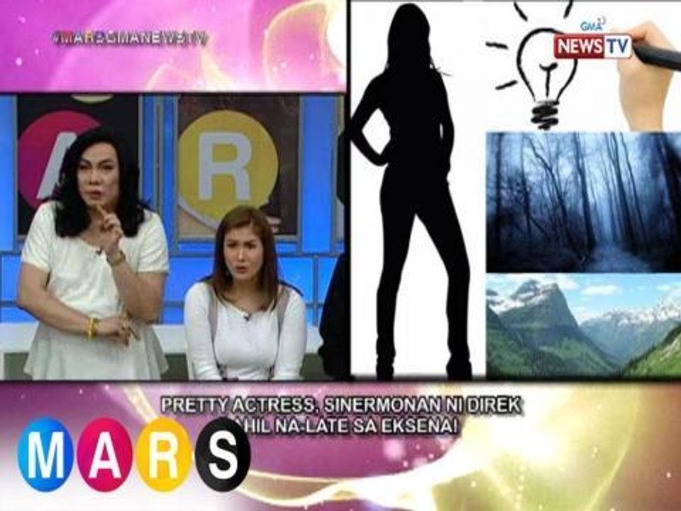 Mars: Pretty actress, sinermonan ng isang direktor! | Mars Mashadow