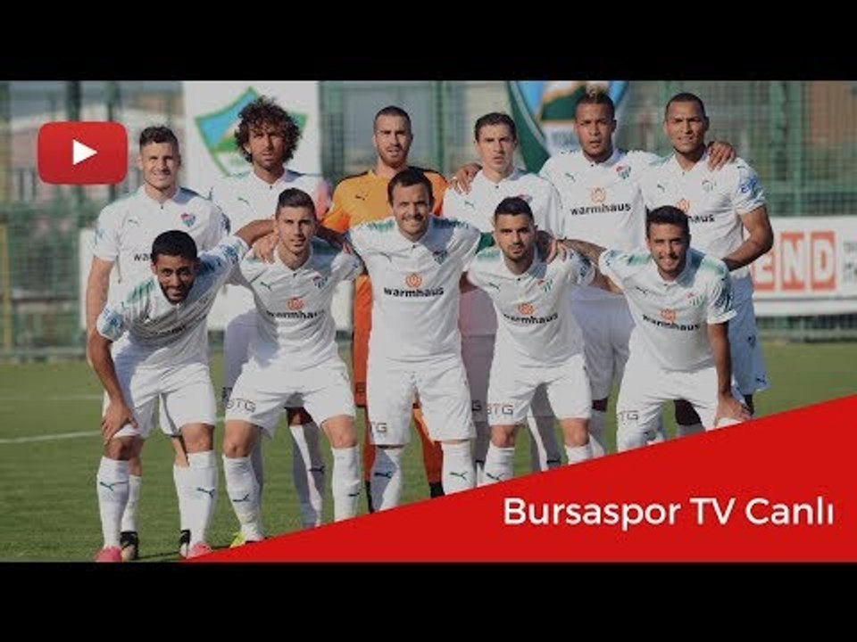 Bursaspor 4-1 Bursaspor U21 Antrenman maçı
