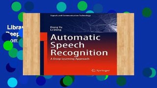 Library  Automatic Speech Recognition: A Deep Learning Approach (Signals and Communication