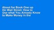 About for Book One up On Wall Street: How to Use what You Already Know to Make Money in the Market