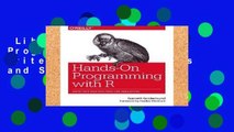 Library  Hands-On Programming with R: Write Your Own Functions and Simulations