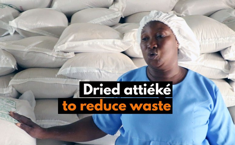 Burkina Faso: Dried attiéké to reduce waste