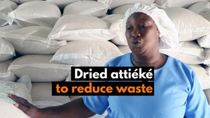 Burkina Faso: Dried attiéké to reduce waste