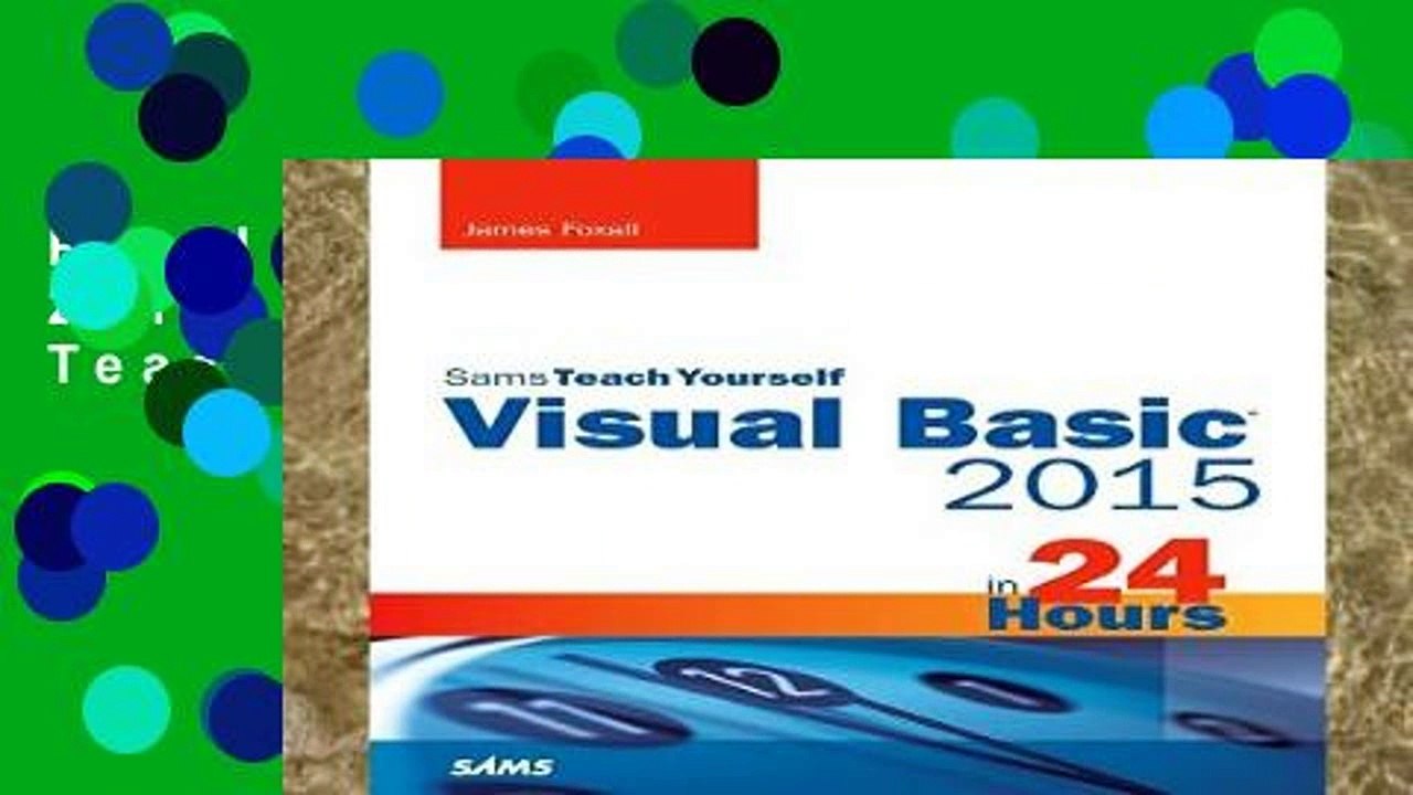 Popular Visual Basic 2015 in 24 Hours, Sams Teach Yourself