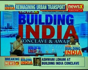Building India Conclave: I always look forward to changes, says Ashwani Lohani