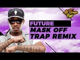 Future - Mask Off (Tha Boogie Bandit Trap Remix)