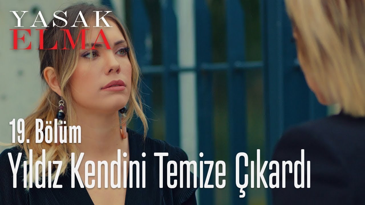 Yıldız kendini temize çıkarmayı başardı - Yasak Elma 19. Bölüm