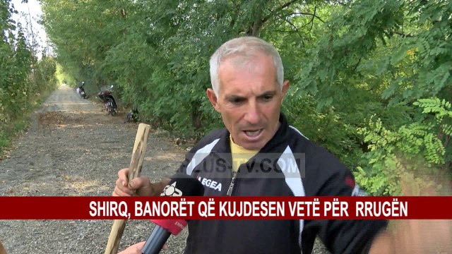 SHIRQ, BANORËT QË KUJDESEN VETË PËR RRUGËN