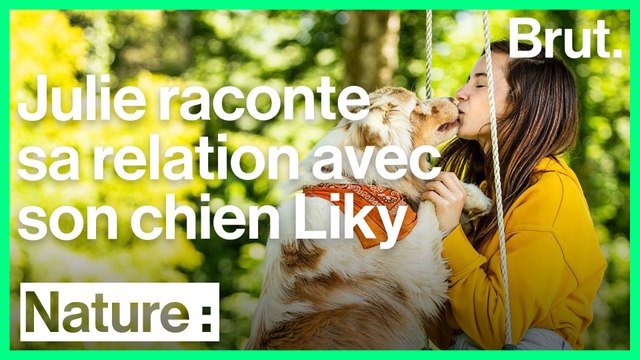Julie raconte sa relation avec son chien Liky