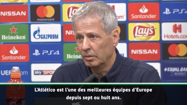 Ligue des Champions - Favre : L'Atlético, l'une des meilleures équipes d'Europe