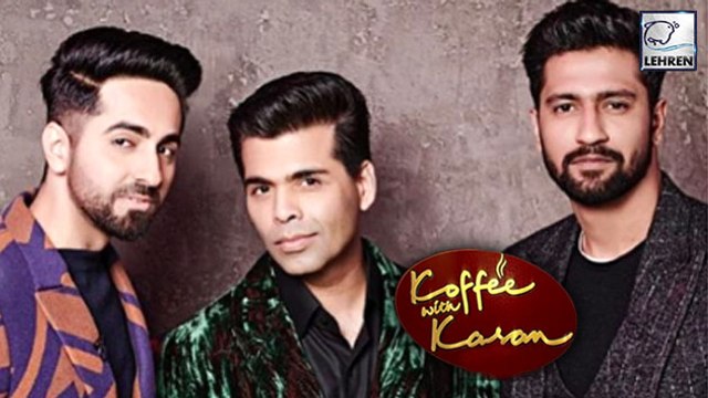 Ayushmann Khurana & Vicky Kaushal To Make Their Debut On Koffee With Karan 6