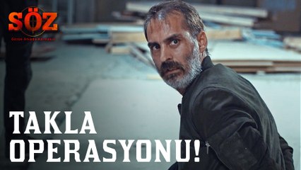 Söz | 56.Bölüm - Takla Operasyonu!