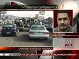 Protestan campesinos en la México-Pachuca
