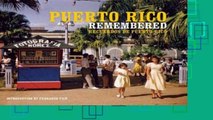 D.O.W.N.L.O.A.D [P.D.F] Puerto Rico Remembered/Recuerdos de Puerto Rico [E.P.U.B]