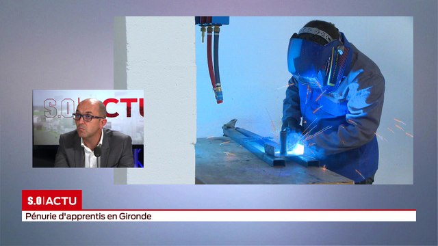 SO Invité - Pénurie d'apprentis en Gironde