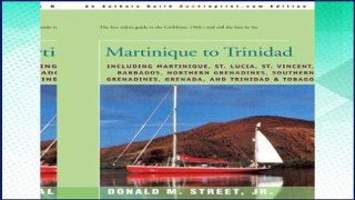 [P.D.F] Martinique to Trinidad: including Martinique, St. Lucia, St. Vincent, Barbados, Northern