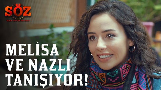 Söz | 56.Bölüm - Melisa Ve Nazlı Tanışıyor!