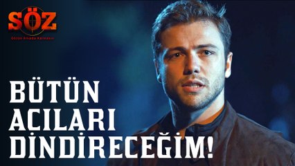 Söz | 56.Bölüm - Bütün Acıları Dindireceğim!