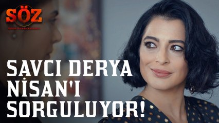 Söz | 56.Bölüm - Savcı Derya Nisan'ı Sorguluyor!
