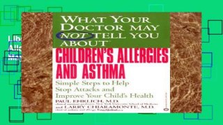 Library  What Your Dr...Children s Allergies: and Asthma (What Your Doctor May Not Tell You