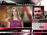 Balean a 2 autobuses de pasajeros; hay un conductor herido
