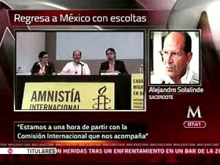 Es mi misión haber regresado: Solalinde