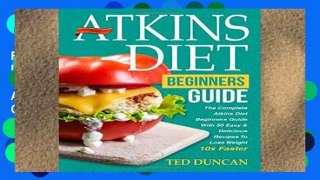 Best product  Atkins Diet For Beginners Guide: The Complete Atkins Diet For Beginners Guide With