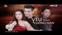 Yêu Trong Cuồng Hận Tập 2 - Full Màn Hình - (Bản Chuẩn HTV2 Lồng Tiếng) - Phim Thái Lan - Phim Yeu Trong Cuong Han Tap 2 - Yeu Trong Cuong Han Tap 3