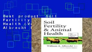 Best product  Soil Fertility   Animal Health (Vol. 2, The Albrecht Papers)