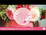 Antes bella que Sencilla | Coronas florales y ramos de rosas para novias románticas