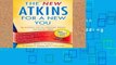Library  The New Atkins for a New You: The Ultimate Diet for Shedding Weight and Feeling Great