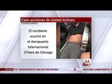 Caen acciones de United Airlines tras incidente ocurrido en el Aeropuerto Internacional de Chicago