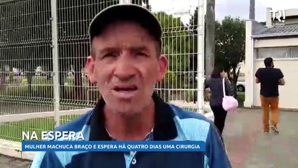 Mulher machuca o braço e espera há quatro dias cirurgia