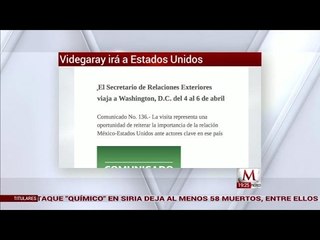 Videgaray se reunirá con Tillerson y Kelly en EU