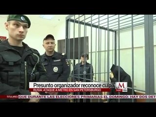 Presunto organizador de ataque a metro en San Petersburgo reconoce culpa