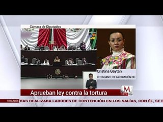 Aprobación a la Ley contra Tortura