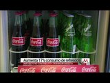 Consumo de refrescos en México aumenta 17 %