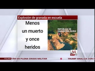 En Rusia, estudiante de sexto grado detono una granada en escuela