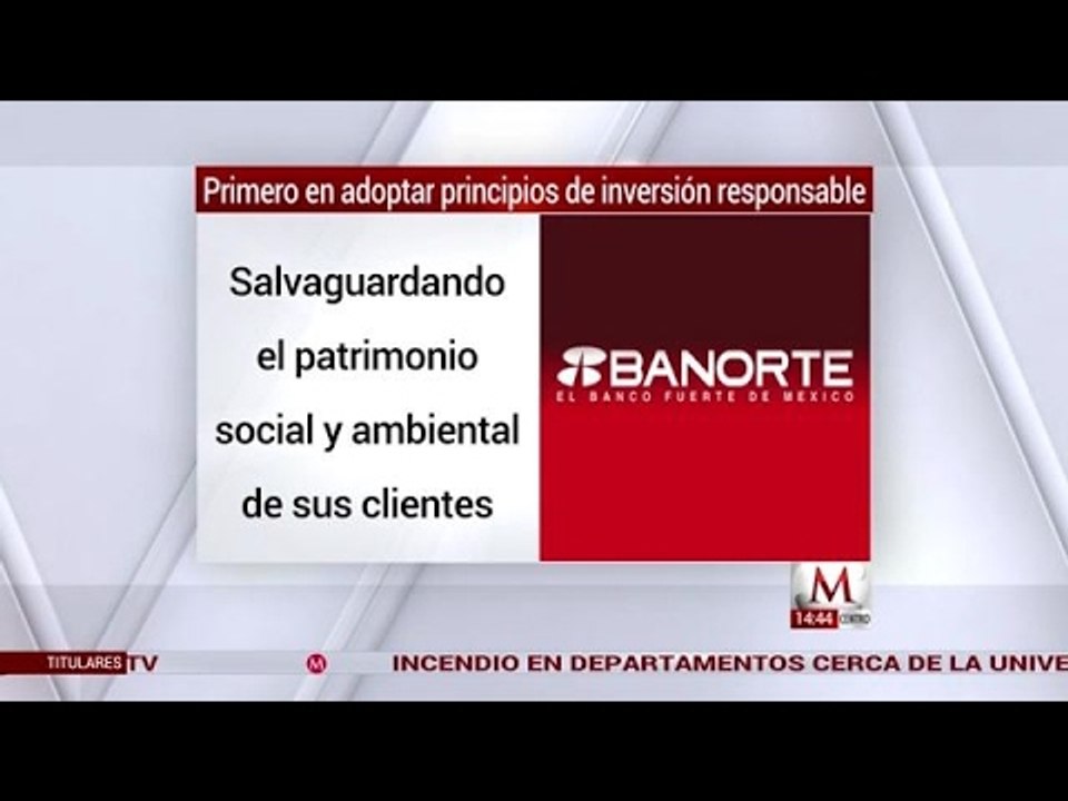 Banorte, primero en adoptar principios de inversión responsable