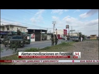 Alertan por diversos enfrentamientos en Reynosa