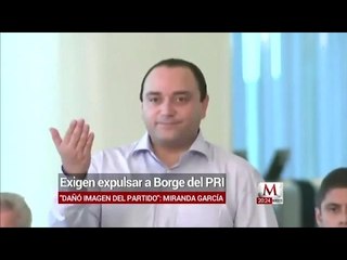 El PRI de Quintana Roo exige expulsar a Roberto Borge