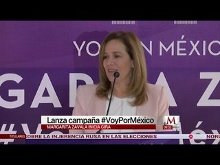 Margarita Zavala, lanza campaña #VoyPorMéxico